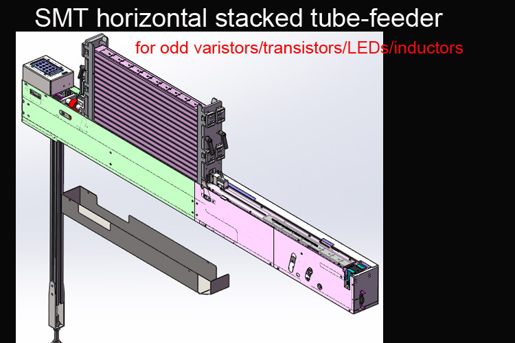 <b>SMT horizontal stacked tube-feeder for odd varistors/transistors/DIP/inductors</b>